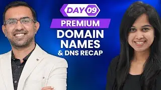 Day 09 - Premium Domain Names and DNS Recap [100-Day DM Course]