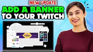 How To Add A Banner To Your Twitch 2024 | Full Guide