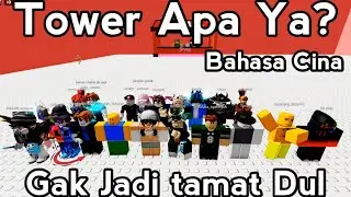 (Roblox)...mencoba namatin menara huruf cina, hampir menang😭😭...