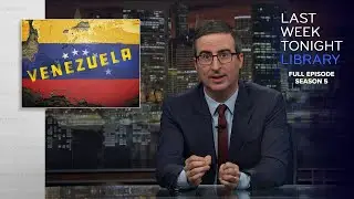 S5 E11: Venezuela & Michael Cohen: Last Week Tonight with John Oliver