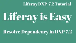 Liferay DXP 7.2 Tutorial 05- Resolve dependency in Liferay DXP 7.2 | Call Service Builder in Portlet