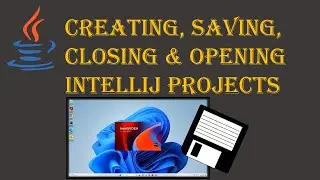 #3 | Saving and opening your projects with IntelliJ | Learn Java