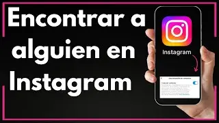 ✅ Cómo Encontrar a Alguien en Instagram | Cómo Encontrar a una persona en Instagram  (Guía Completa)
