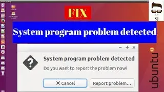 How to fix system program problem detected error pop up  in Ubuntu.