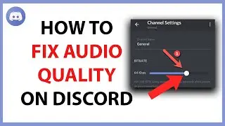 How to Fix Audio Quality on Discord