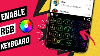 Enable RGB Keyboard On Any Android | Lightning Keyboard On Mobile | Change Keyboard Style In Android