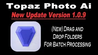 TOPAZ PHOTO AI (New Update Version 1.0.9) First Look