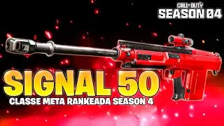 *META RANKED* FIZ 21K NA RANKEADA COM A SIGNAL NA SEASON 4!! | MELHOR CLASSE SIGNAL 50 WARZONE 2