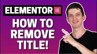 How To Remove Page Title In Elementor