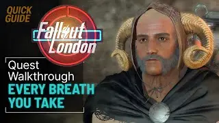 Fallout London Every Breath You Take Quest Walkthrough - Camelot Knights