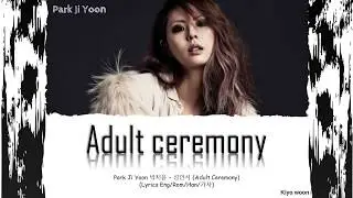 Park Ji Yoon 박지윤 - 성인식 (Adult Ceremony)  (Lyrics Eng/Rom/Han/가사)