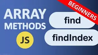 Array find and findIndex Methods in JavaScript | JavaScript Array Methods | Beginners tutorial