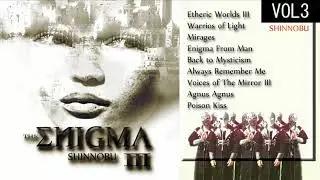 THE ENIGMA III (FULL ALBUM 2019) Shinnobu