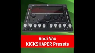 KickShaper - 66 Presets for EDM/TRAP/POP by Andi Vax (BEFORE/AFTER) | No talking Demo