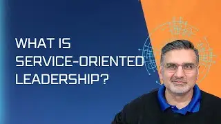 What is service-oriented leadership?