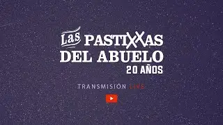 Las Pastillas del Abuelo . 20 Años . Transmisión LIVE !