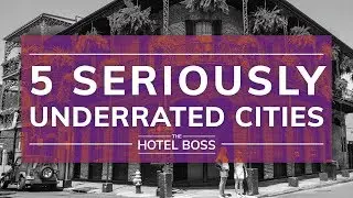 The 5 Most Underrated Cities for U.S. Travel Right Now | The Hotel Boss