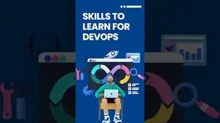 Skills to Learn If You Want to Become a DevOps Engineer #devops