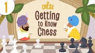 How to Play Chess? Episode 1: Getting to Know the Game | Kids Academy