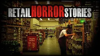 3 TRUE Creepy RETAIL Horror Stories | True Scary Stories