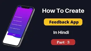 How to create a Feedback App in Android Studio | Make a Feedback | Feedback Application | Part - 3