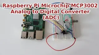 Raspberry Pi Analog to Digital Converter (ADC) Microchip MCP3002