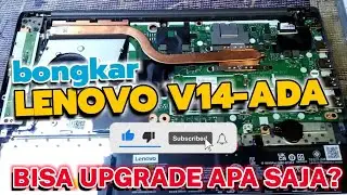 BONGKAR LAPTOP LENOVO V14- ADA | disassembly laptop lenovo v14-ada | Upgrade Ram ,SSD, Hdd ❓❓