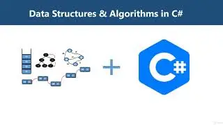 Data Structures and Algorithms: In Depth using C# - learn Programming Languages