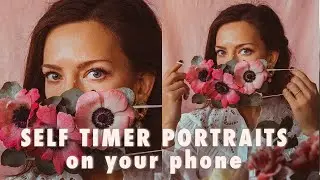 How To Take SELF TIMER PICTURES ON YOUR PHONE + Editing (Week 5)