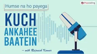 Humse na ho payega| KUCH ANKAHEE BAATEIN | With Rajneesh