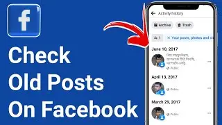 How To See Old Posts On Facebook | How to check old posts on Facebook