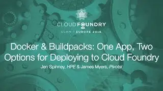 Docker & Buildpacks: One App, Two Options for Deploying to Cloud Foundry