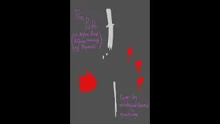 The Path (Cover) - An Alpha Dave & Rose Fansong by PhemieC
