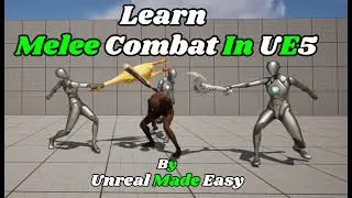 Melee Combat Simplified in UE5 – Build It Faster Than You Think!