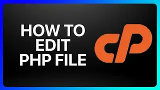 How To Edit Php File In cPanel Tutorial