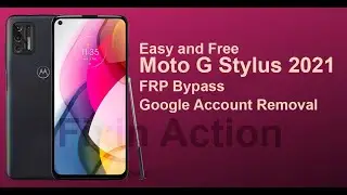 Moto G Stylus 2021 XT2115-3 Easy Bypass FRP Lock Google Account Removal without PC