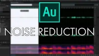 How to Reduce Noise - Adobe Audition CC Tutorial