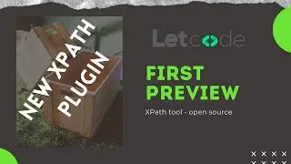 First Preview - LetXPath - XPath Plugin | Selenium | LetCode