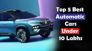 Top 5 Best Automatic Cars Under 10 Lakhs in India 2024