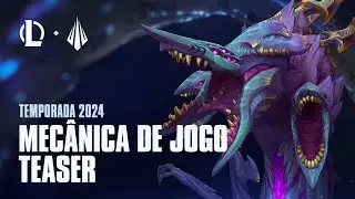 Teaser de mecânica de jogo da Temporada 2024 | League of Legends