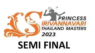 🔴Semi Final Thailand master 2023 I Livescore BWF