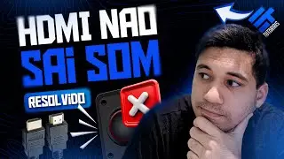 Cabo HDMI Não Sai Som, HDMI Não Passa Som (Resolvido)