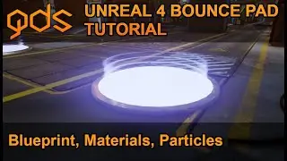 Unreal 4 Bounce Pad Tutorial - (Material, Particles, and Functionality)
