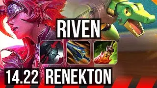 RIVEN vs RENEKTON (TOP) | Rank 5 Riven, 1000+ games | KR Grandmaster | 14.22