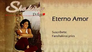 07 Shakira - Eterno Amor [Letra]