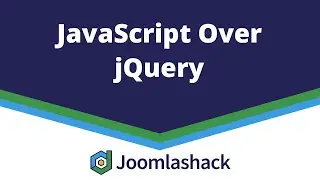 Should You Choose JavaScript Over jQuery for Joomla? with Olivier Buisard