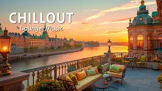 Rooftop Chillout Lounge | Ambient Chillout Lounge Relaxing Music For Sleep ~ Lounge Music 2024