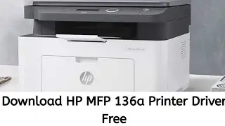 Download HP MFP 136a Printer Drivers Free#printer #hp