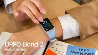 OPPO Band 2 | Health. Life. Style