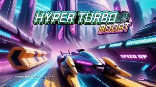 Hyper Turbo Boost (First Play on PS5)